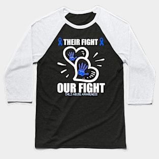 Their Fight is Our Fight National Child Abuse Prevention Month Baseball T-Shirt